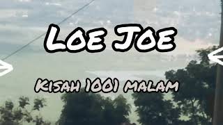 KISAH 1001 MALAM  by  LOEJOE   || (video lirik)