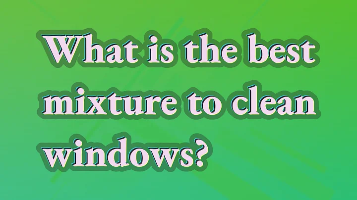 What is the best mixture to clean windows?