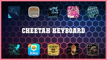 Top 10 Cheetah Keyboard Android Apps