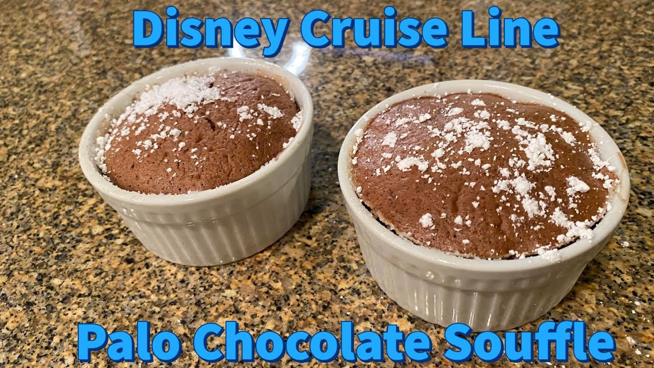 Palo Chocolate Souffle from Disney Cruise Line at Home!!! YouTube