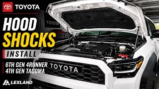 Lexland Hood Shocks Install | 6th Gen 4Runner & 4th Gen Tacoma