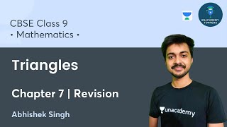 Chapter 7 | Triangles | Revision | Class 9 | Unacademy Toppers | Abhishek Singh