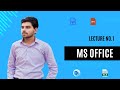 Ms Office || Word Document || Lecture No.1 || Quick Space