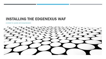 Installing the Edgenexus Web Application Firewall (WAF )