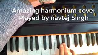 Harmonium cover qawwali , yaada vichde sajjan diya by navtej singh