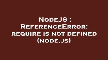 NodeJS : ReferenceError: require is not defined (node.js)