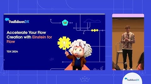 Accelerate Your Flow Creation with Einstein for Flow | TrailblazerDX 2024