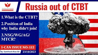 I-CAN Issues||USA-Russia nuclear race, Russia scraps ban treaty CTBT explained by Santhosh Rao UPSC