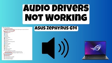 How to fix in Asus Zephyrus G14 Audio Drivers Not Working