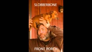 Watch Slobberbone Front Porch video