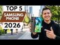 TOP 5 BEST SAMSUNG PHONE IN 2026