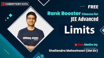 Limits: FREE Rank Booster Classes for JEE Advanced | Maths | SM Sir @cpkota