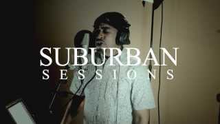 Eskay - My World Is Just Fine - Suburban Sessions #05