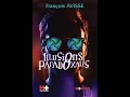 Ref:_w2gBl4MSJE Livre audio de la semaine : illusions paradoxales chapitre 3