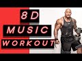 1 hour of powerful workout 8d mix music  headphones and enjoy