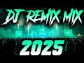 CLUB PARTY REMIX 2025 🔥 Mashups &amp; Remixes Of Popular Songs 🔥 DJ Remix Song Party Dance DJ Mix 2025