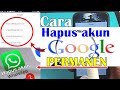 Cara menghapus akun google secara permanen 100% sucses