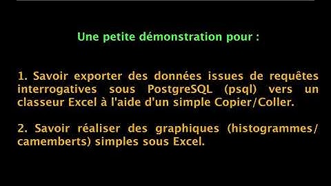 Petite démonstration pour savoir exporter des données de PostgreSQL (psql) vers Excel.