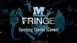 Marcxstation -  Fringe Opening Theme (Performance Cover)