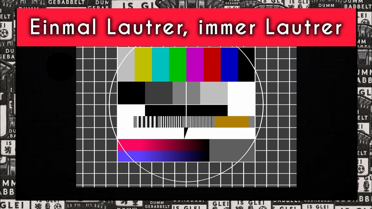 Einmal Lautrer, immer Lautrer – #87