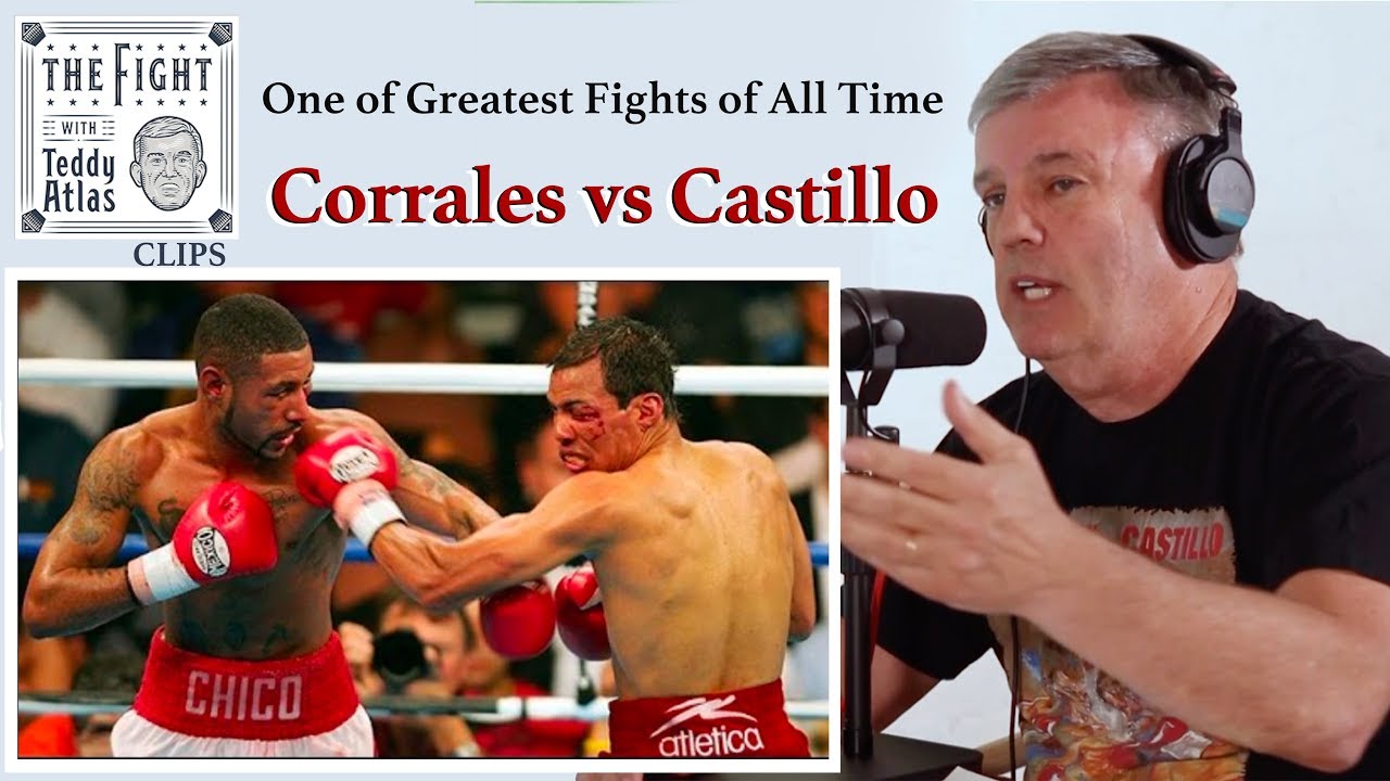 Teddy Atlas on Corrales vs Castillo I "One of the Greatest Fights of
