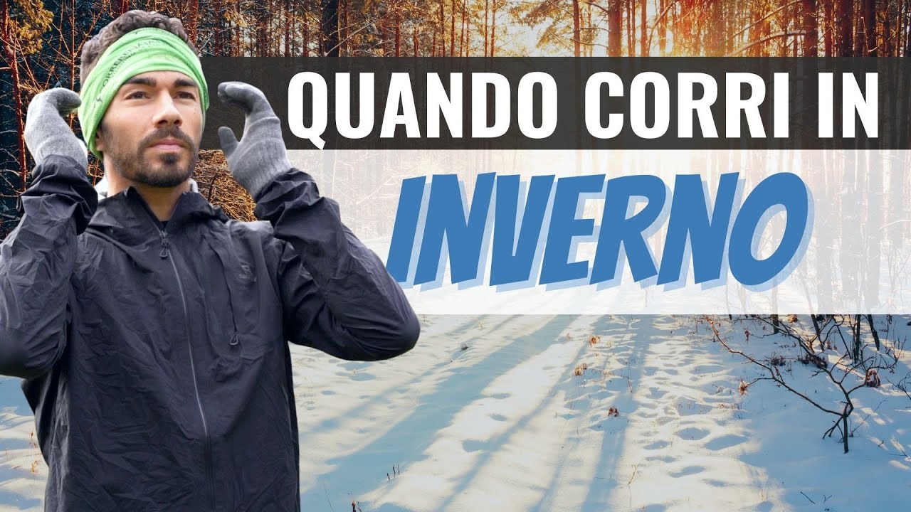 Cosa FARE per CORRERE in INVERNO: tutto quello che devi sapere
