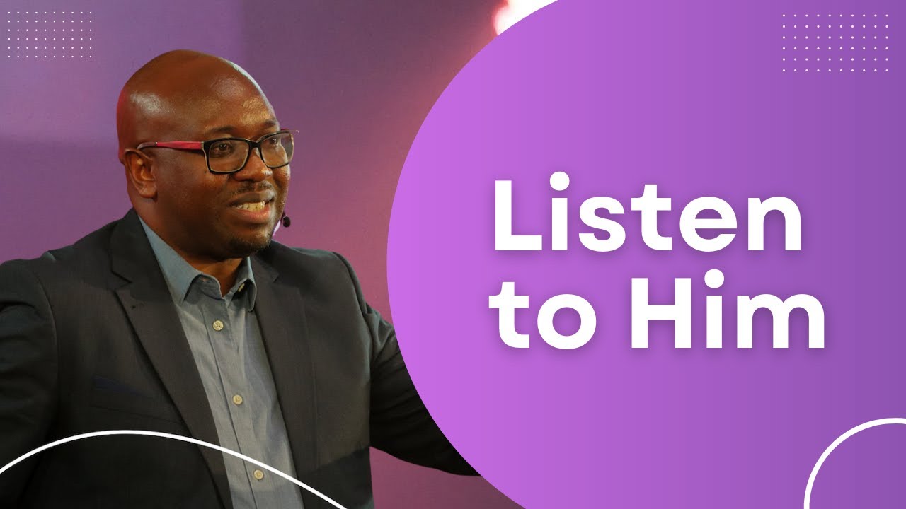Listen to Him | Rev Gibson Anduvate