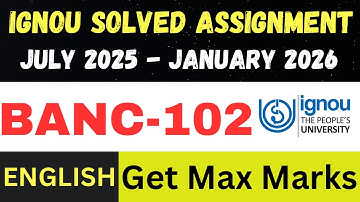BANC 102 solved assignment 2026 ll English Medium ll JUL25-JAN26