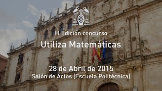 III Edición Concurso "Utiliza Matemáticas" · 28/04/2015 [Emisión en Directo] screenshot 1