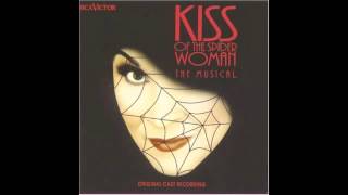 Kiss Of The Spider Woman - Morphine Tango Original Broadway Cast