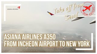 Asiana A350 takeoff from Incheon Airport ICN - RKSI