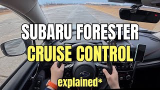 Subaru Forester - How to use Cruise Control