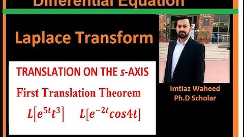 Laplace Transform First Translation Theorem | Proof | L(e^5t t^3) ,  L(e^-2t cos4t)