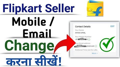 flipkart seller account me mobile number aur email kaise change kare by flipkart seller hub app
