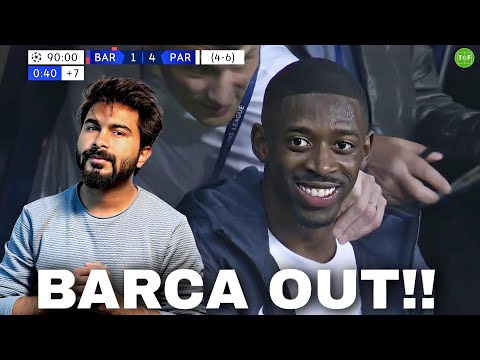 Dembele Punishes Barca at Home! | Barcelona OUT of The Champions League! | Barca 1-4 PSG Review