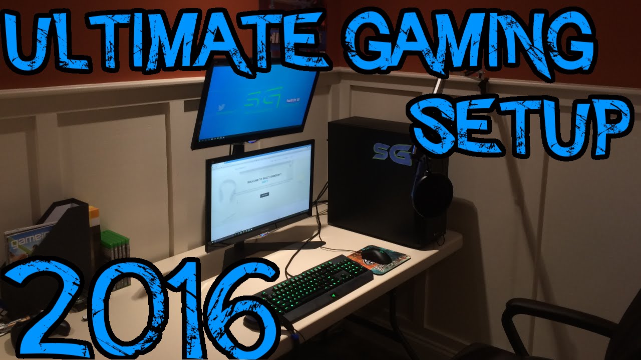 Ultimate Gaming Setup 2016