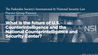 What is the future of US Counterintelligence & the National Counterintelligence and Security Center?