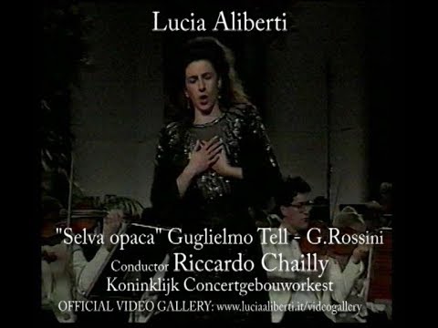 Lucia Aliberti "Selva Opaca"Guglielmo Tell-G.Rossini,Conductor Riccardo Chailly