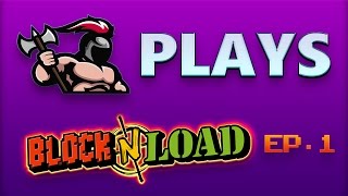 Claytomus Plays: Block n Load - Ep. 1