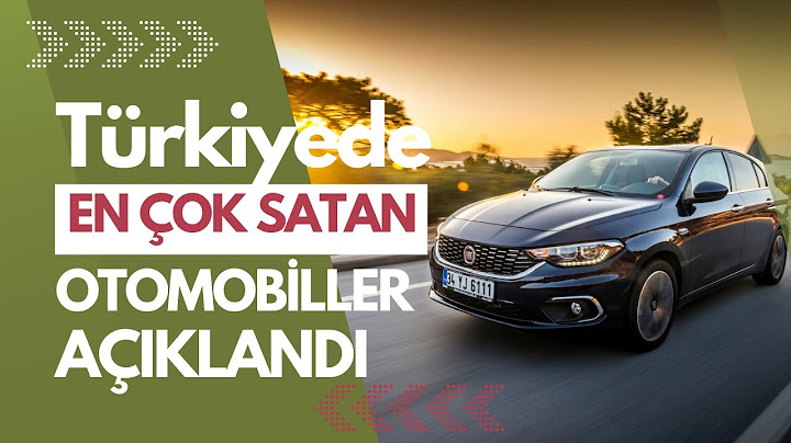 TÜRKİYE'DE EN ÇOK SATAN OTOMOBİLLER AÇIKLANDI. HANGİ ARAÇLAR VAR?
