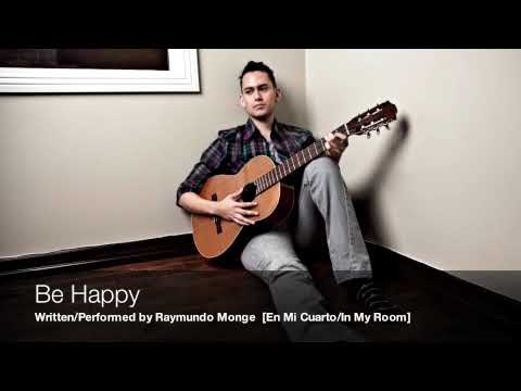 Be Happy by Raymundo Monge