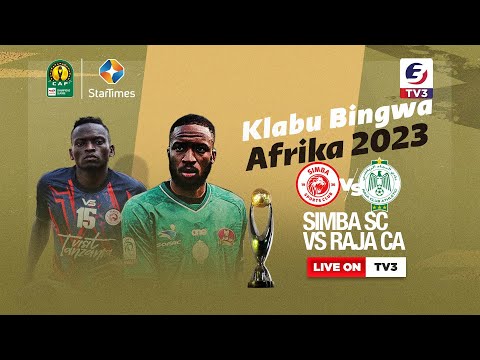 LIVE SIMBA VS RAJA CASABLANCA ON TV3 TANZANIA STARTIMES CHANNEL NUMBER 131 DISH 197 ANTENNA GameOn