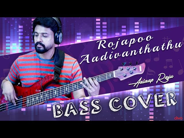 Rojapoo Aadivanthathu | #BassGuitarCover | AalaapRaju