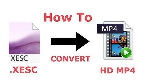 . XESC TO ANY FORMAT WITHOUT LOSING VIDEO QUALITY (100% Working )