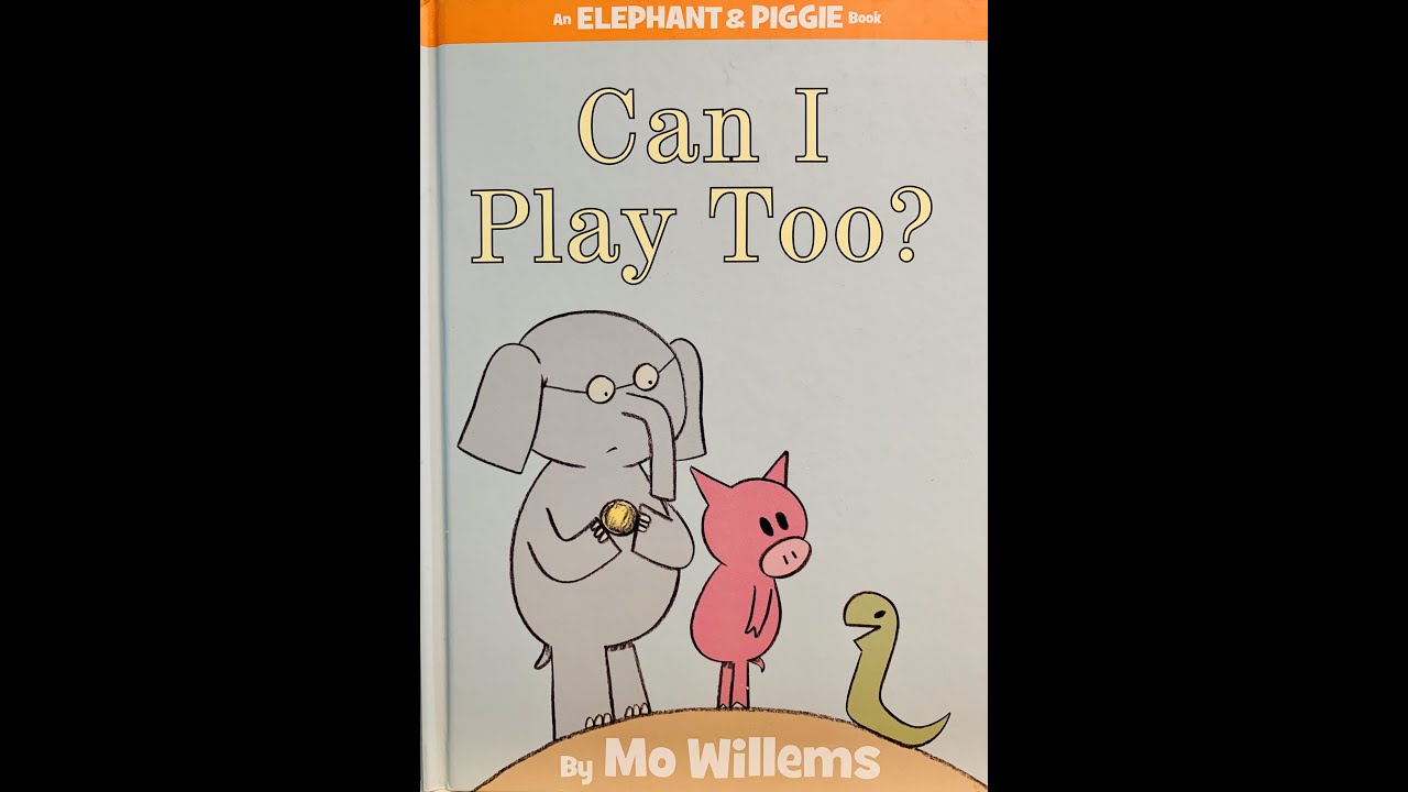 elephant-piggie-can-i-play-too-youtube