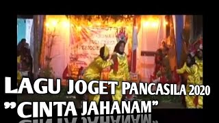 LAGU JOGET PANCASILA 2020  'CINTA JAHANAM'