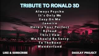 TRIBUTE TO RONALD 3D !! SPESIAL DJ BREAKBEAT FULLBASS REMIX TERBARU 2022