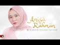 Anisa Rahman - Berakhir Dalam Taubat | Official Music Video