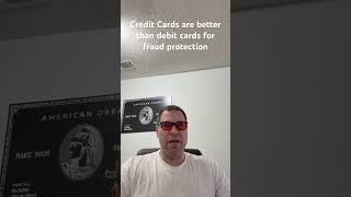 Credit Cards are better than debit cards for Fraud Protection