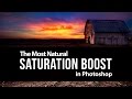 The Most Natural Saturation Boost in Photoshop